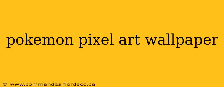 pokemon pixel art wallpaper