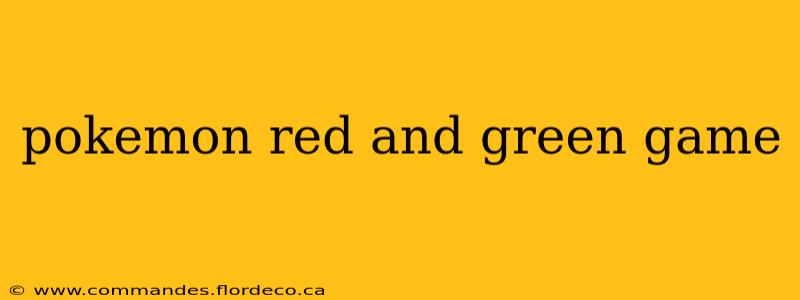 pokemon red and green game