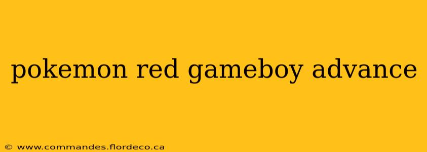 pokemon red gameboy advance
