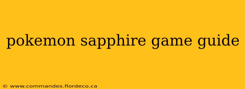 pokemon sapphire game guide