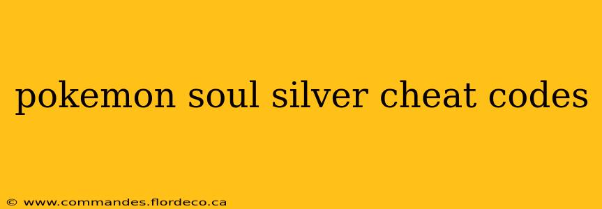 pokemon soul silver cheat codes