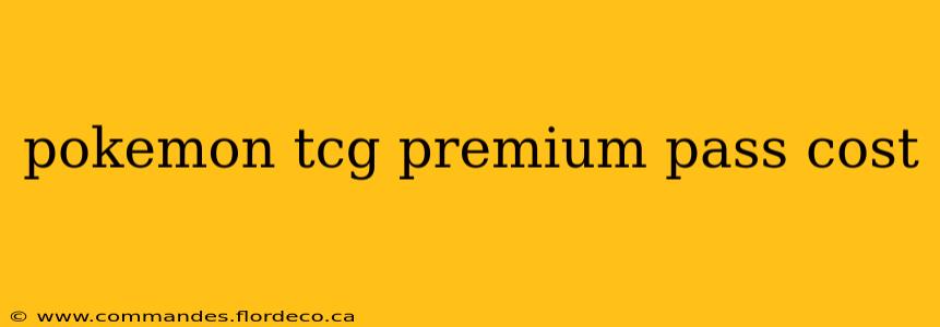 pokemon tcg premium pass cost