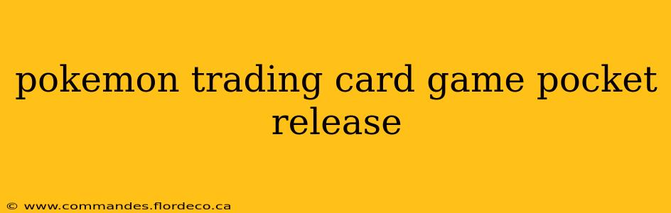 pokemon trading card game pocket release