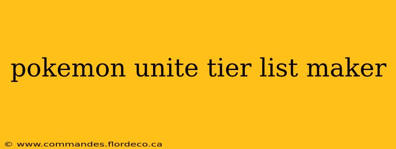 pokemon unite tier list maker