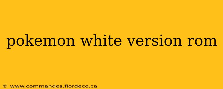 pokemon white version rom