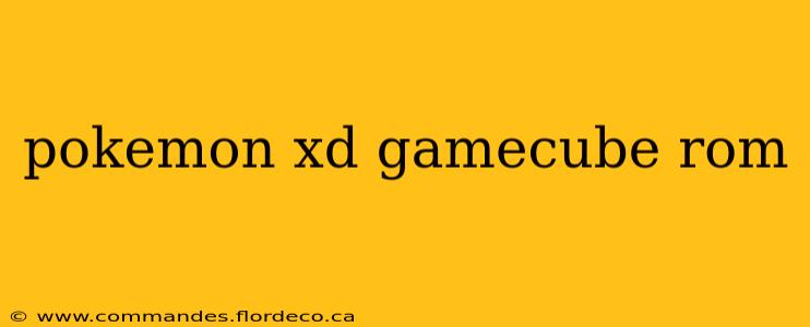 pokemon xd gamecube rom