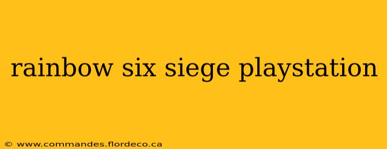 rainbow six siege playstation