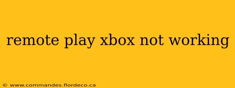 remote play xbox not working
