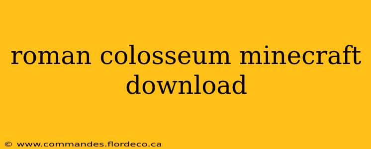roman colosseum minecraft download