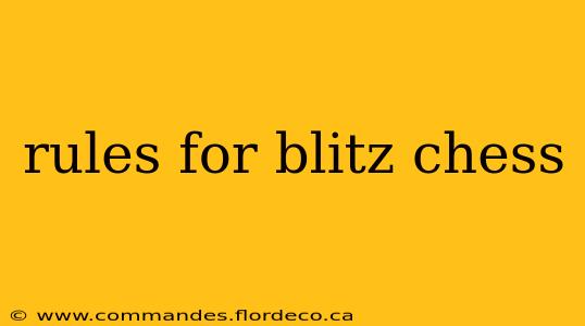 rules for blitz chess