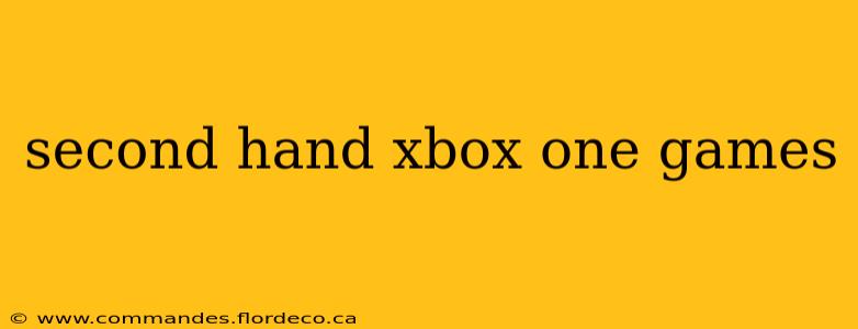 second hand xbox one games