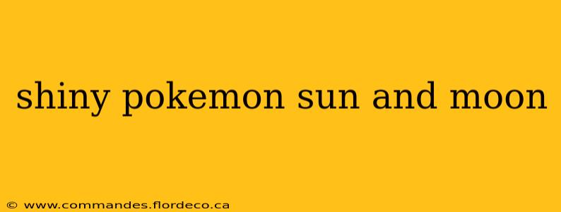 shiny pokemon sun and moon