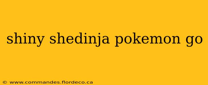 shiny shedinja pokemon go