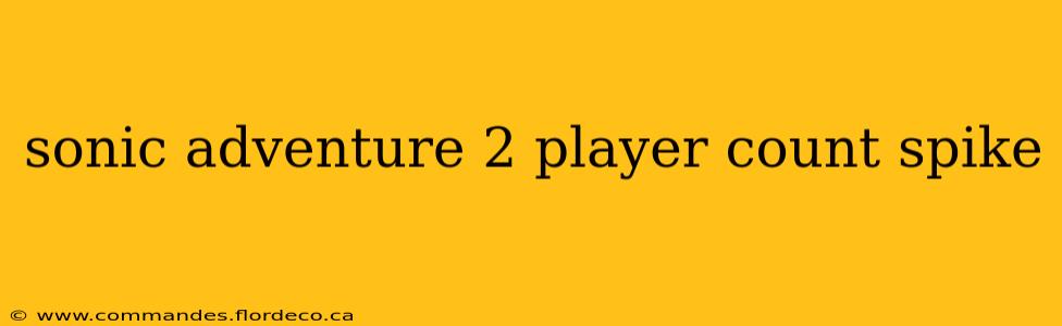 sonic adventure 2 player count spike