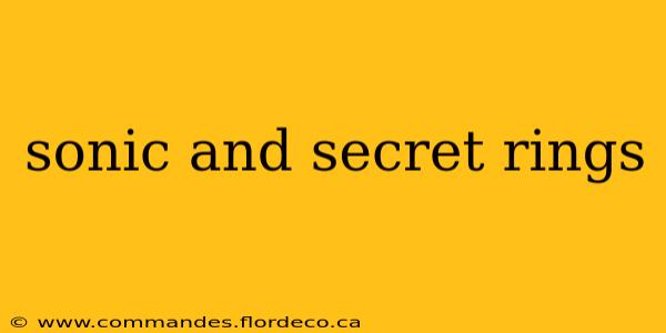 sonic and secret rings
