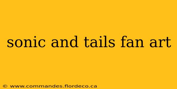 sonic and tails fan art