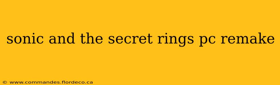 sonic and the secret rings pc remake