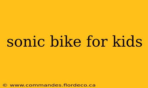 sonic bike for kids