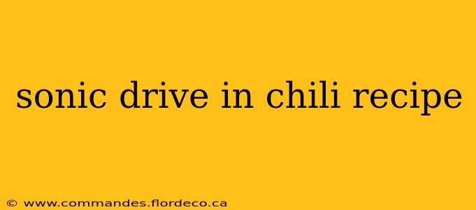 sonic drive in chili recipe