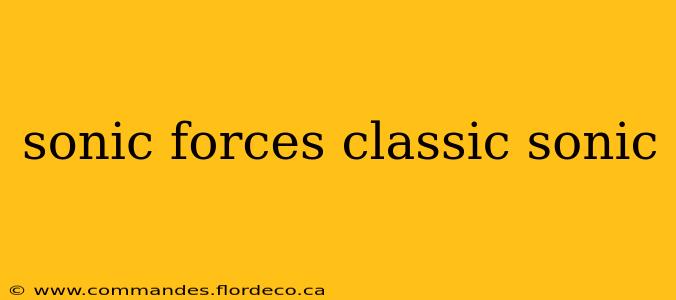 sonic forces classic sonic