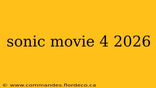 sonic movie 4 2026