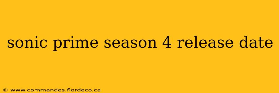 sonic prime season 4 release date