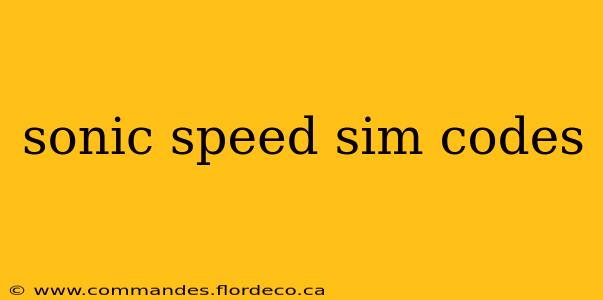 sonic speed sim codes