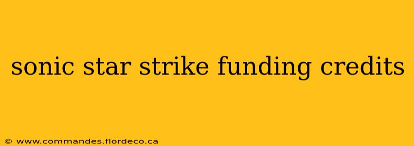 sonic star strike funding credits
