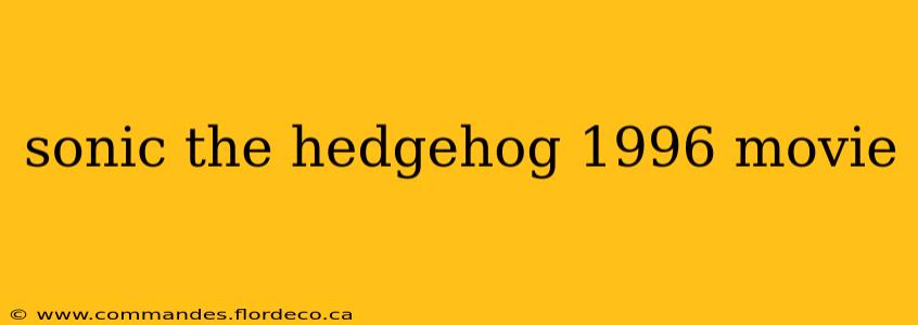 sonic the hedgehog 1996 movie