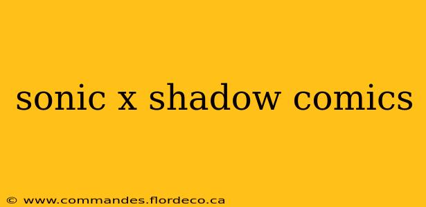 sonic x shadow comics