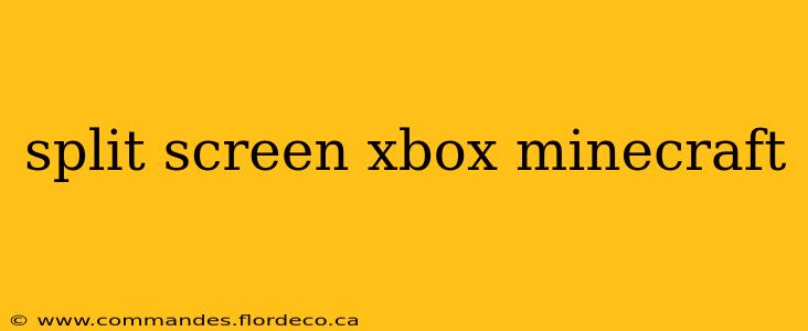 split screen xbox minecraft