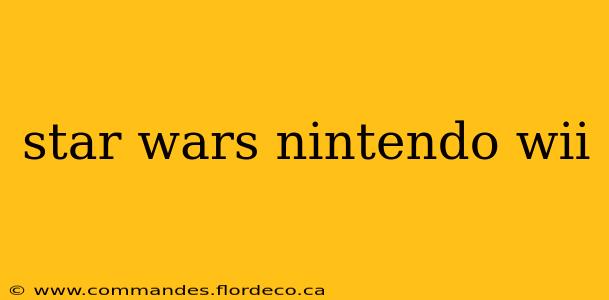star wars nintendo wii