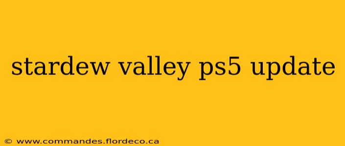 stardew valley ps5 update