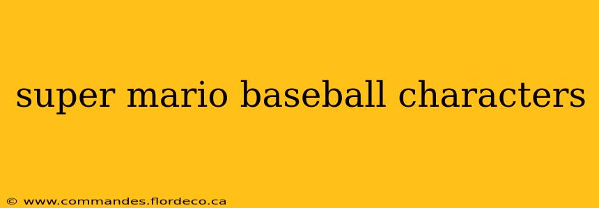 super mario baseball characters