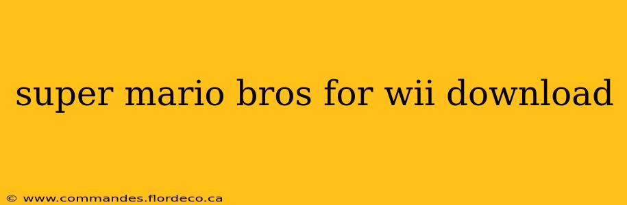 super mario bros for wii download
