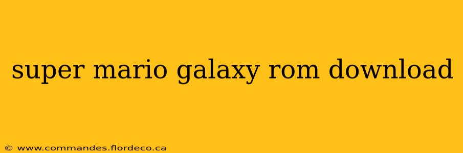 super mario galaxy rom download