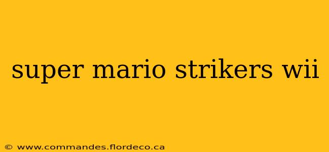 super mario strikers wii