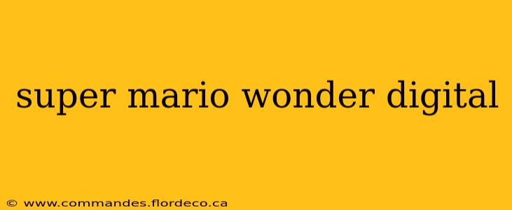 super mario wonder digital