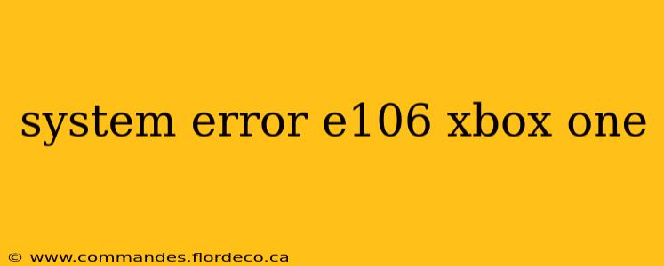 system error e106 xbox one