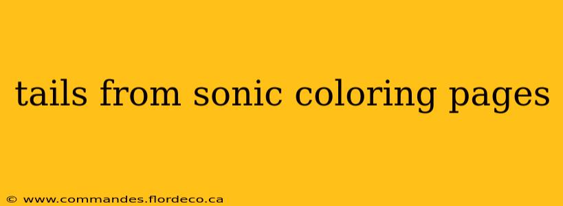 tails from sonic coloring pages