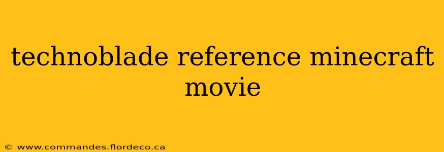 technoblade reference minecraft movie