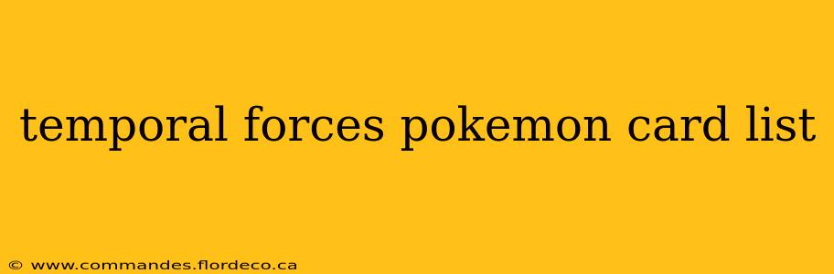 temporal forces pokemon card list