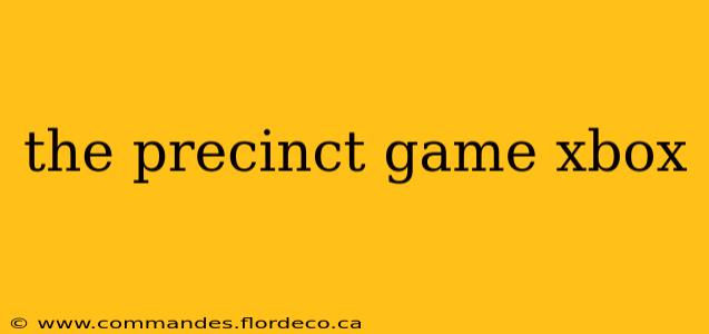 the precinct game xbox