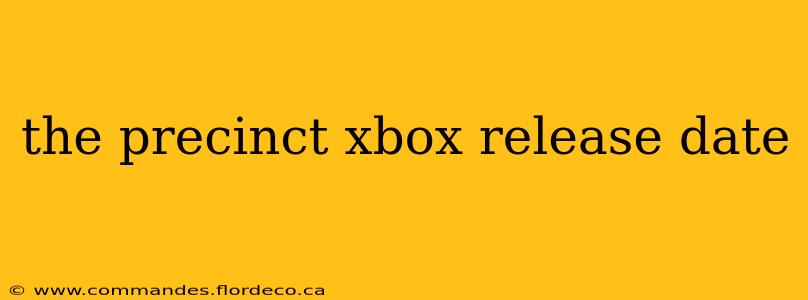the precinct xbox release date
