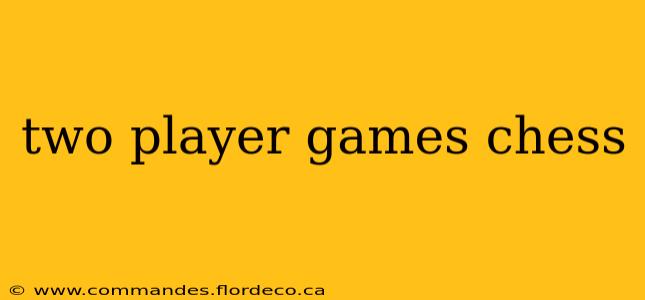 two player games chess