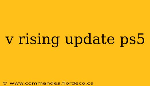 v rising update ps5