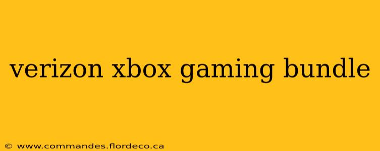 verizon xbox gaming bundle