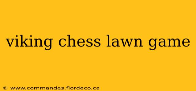 viking chess lawn game
