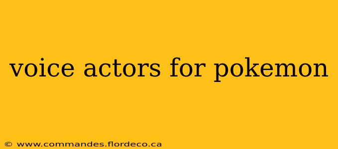voice actors for pokemon