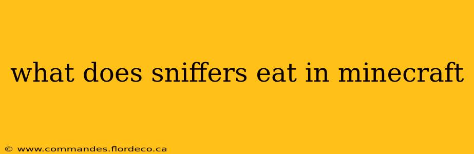 what does sniffers eat in minecraft